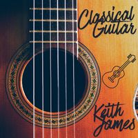 Keith James - Classical Guitar