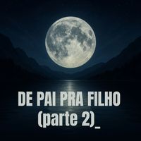 Negro João - De pai pra filho parte 2