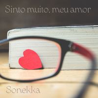 Sonekka - Sinto Muito, Meu Amor (Live)