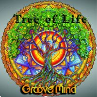 Groove Mind - Tree of Life