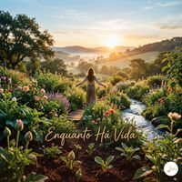 Fé em Melodias - Enquanto Há Vida