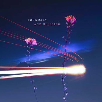 Various Artists - Boundary and Blessing