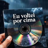 Cristiano Nascimento Santos - Eu voltei por cima