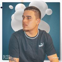 Forte - Eu Não Sei Viver o Amor