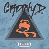 Groovy D - Freak U