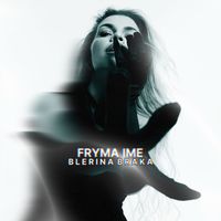 Blerina Braka - FRYMA IME