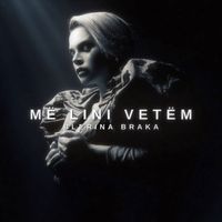 Blerina Braka - Më lini vetëm