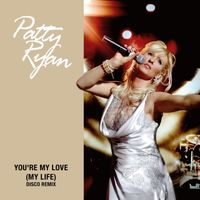 Patty Ryan - You're My Love You're My Life (Disco Remix)