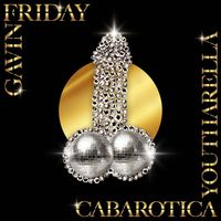 Gavin Friday - Cabarotica Youtharella