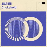Just Ben - Chokehold