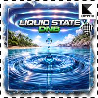 Kryptic - LIQUID STATE DNB