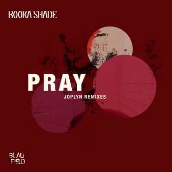 Booka Shade, Joplyn - Pray