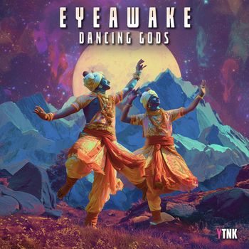 EYEawake - Dancing Gods