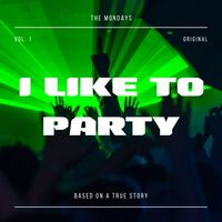 The Mondays - I Like to Party