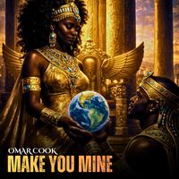 Omar Cook - Make You Mine (Explicit)