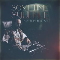 Farmbeat - Sometime Shuffle