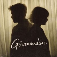 Alp Gücük - Güvenmedim