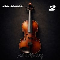 Kika - Au Revoir 2 (Explicit)