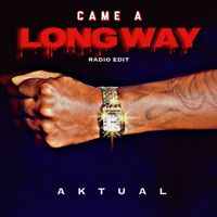 Aktual - Came a Long Way (Radio Edit)