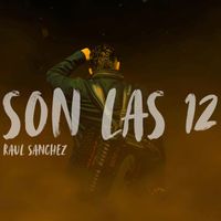 raul sanchez - Son Las 12