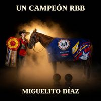 Miguelito Díaz - Un Campeón RBB