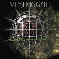 Meshuggah - Chaosphere (Reloaded)
