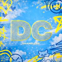Shameless - DC (So Can You Feel It?)