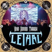 Lethal - Vivo Somos Thrash (En Vivo)