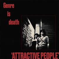 Genre is death - Attractive People (Explicit)