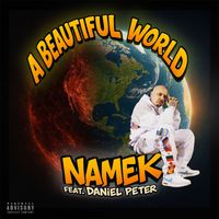 Namek - A Beautiful World (Explicit)