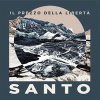 Santo - Il prezzo della libertà