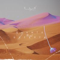 Ela - Quanto mi detesto