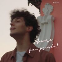 marzo - Amore fai presto!