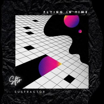 Susfractor - Flying in Time