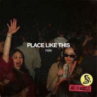 Nala - Place Like This