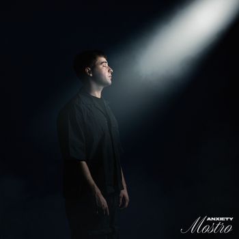 ANXIETY - MOSTRO