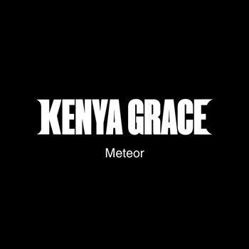 Kenya Grace - Meteor