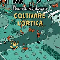 Mercanti di Liquore - Coltivare l’ortica