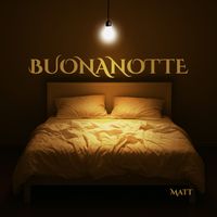 Matt - Buonanotte