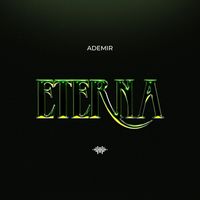 Ademir - Eterna (Explicit)