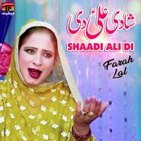 Farah Lal - Shaadi Ali Di