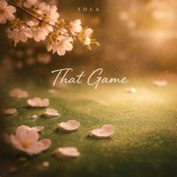 Sola - That Game