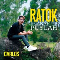 Carlos - Ratok Anak Puyuah