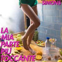Simons - La Mia Parte Più Toccante