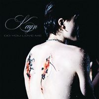 Kayn - DO YOU LOVE ME (Explicit)