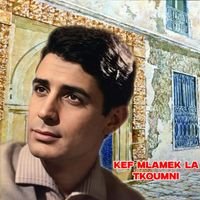El Hachemi Guerouabi - Kef Mlamek La Tloumni