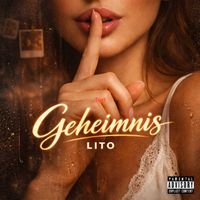 Lito - Geheimnis (Explicit)