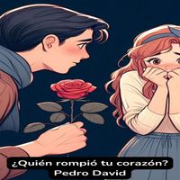 Pedro David - ¿Quién Rompió Tu Corazón? Reguetón