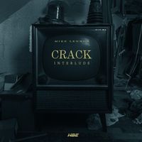 Mike Lennon - Crack Interlude (Explicit)