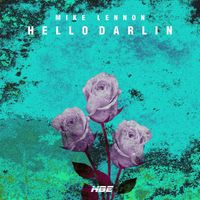 Mike Lennon - Hello Darlin'